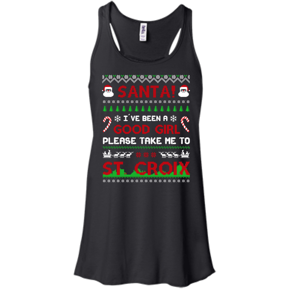 Santa I've Been A Good Girl Please Take Me To St Croix-T-Shirt & Hoodie-Women's Flowy Racerback Tank-Black