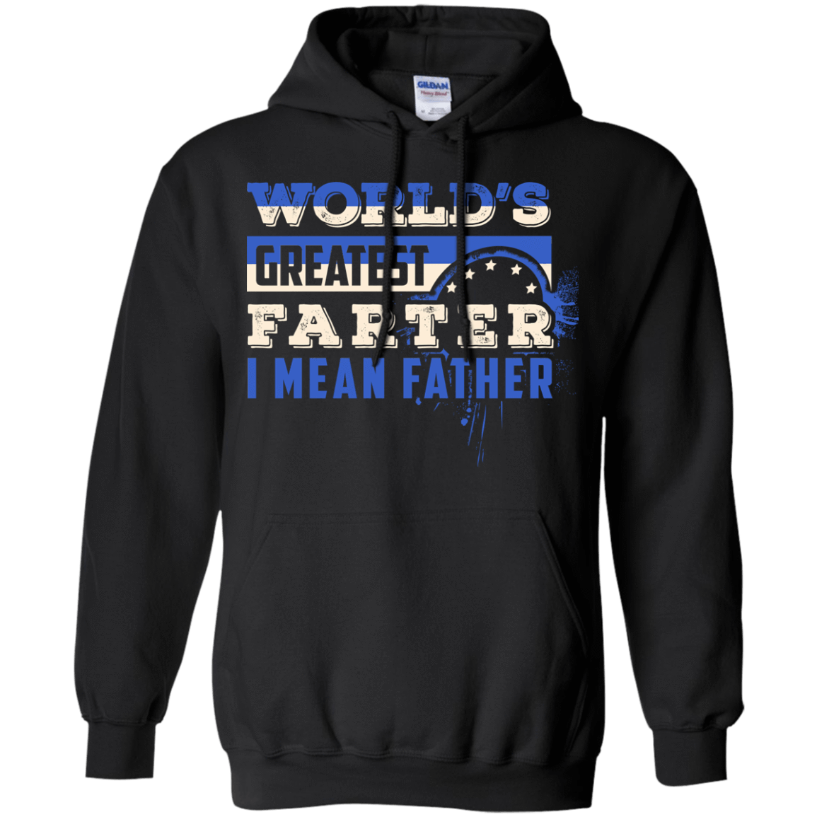 World's Greatest Farter I Mean Father-T-Shirt & Hoodie-Pullover Hoodie-Black