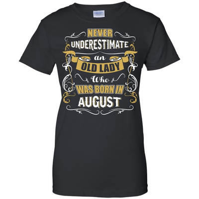 An Old Lady Who Was Born In August-T-Shirt & Hoodie-Women's T-Shirt-Black