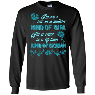 I'm A Once In A Lifetime Kind Of Woman-T-Shirt & Hoodie-Long Sleeve T-Shirt-Black