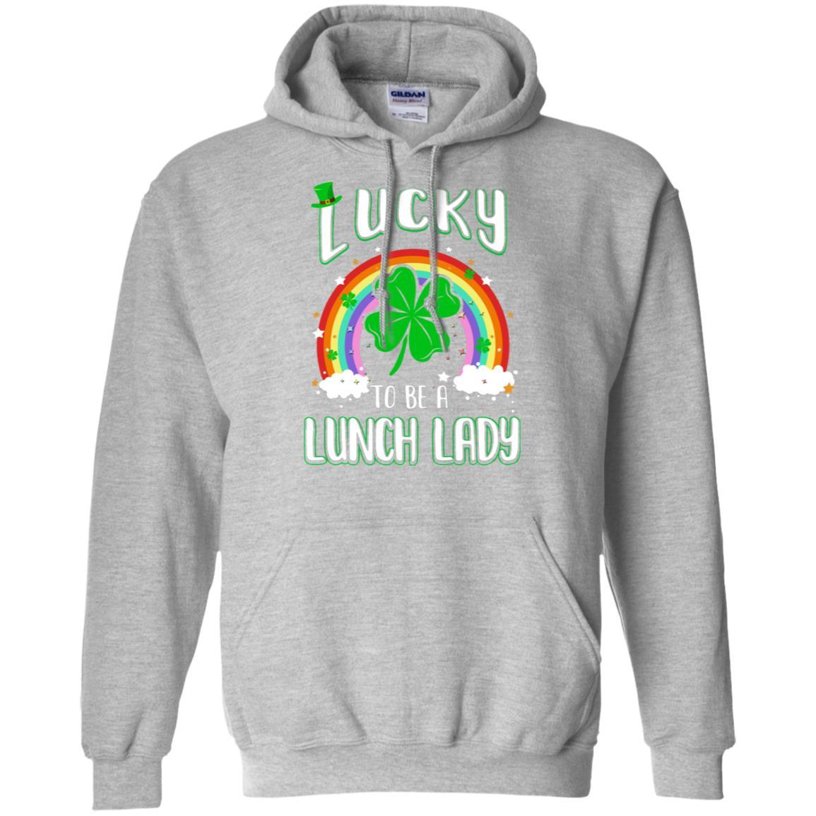 Funny St Patricks Day Lucky To Be A Lunch Lady-T-Shirt & Hoodie-Pullover Hoodie-Sport Grey