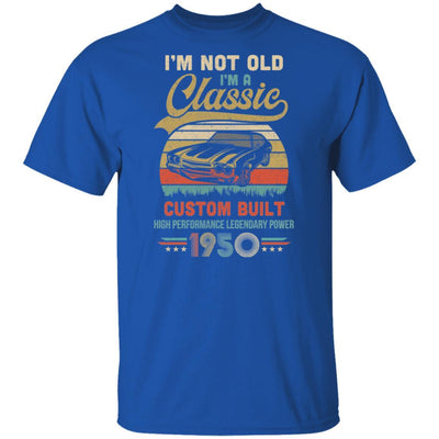 I'm Not Old I'm A Classic Born 1950 71th Birthday Gift-T-Shirt & Hoodie-Classic T-Shirt-Royal