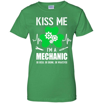 Kiss Me Im A Mechanic On Irish Or Drunk Or Whatever-T-Shirt & Hoodie-Women's T-Shirt-Irish Green