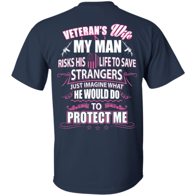 Veteran is Wife My Man Risks His Life To Save Strangers-T-Shirt & Hoodie-Classic T-Shirt-Navy