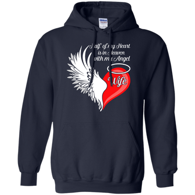 Wife Half My Heart Is In Heaven With My Angel-T-Shirt & Hoodie-Pullover Hoodie-Navy
