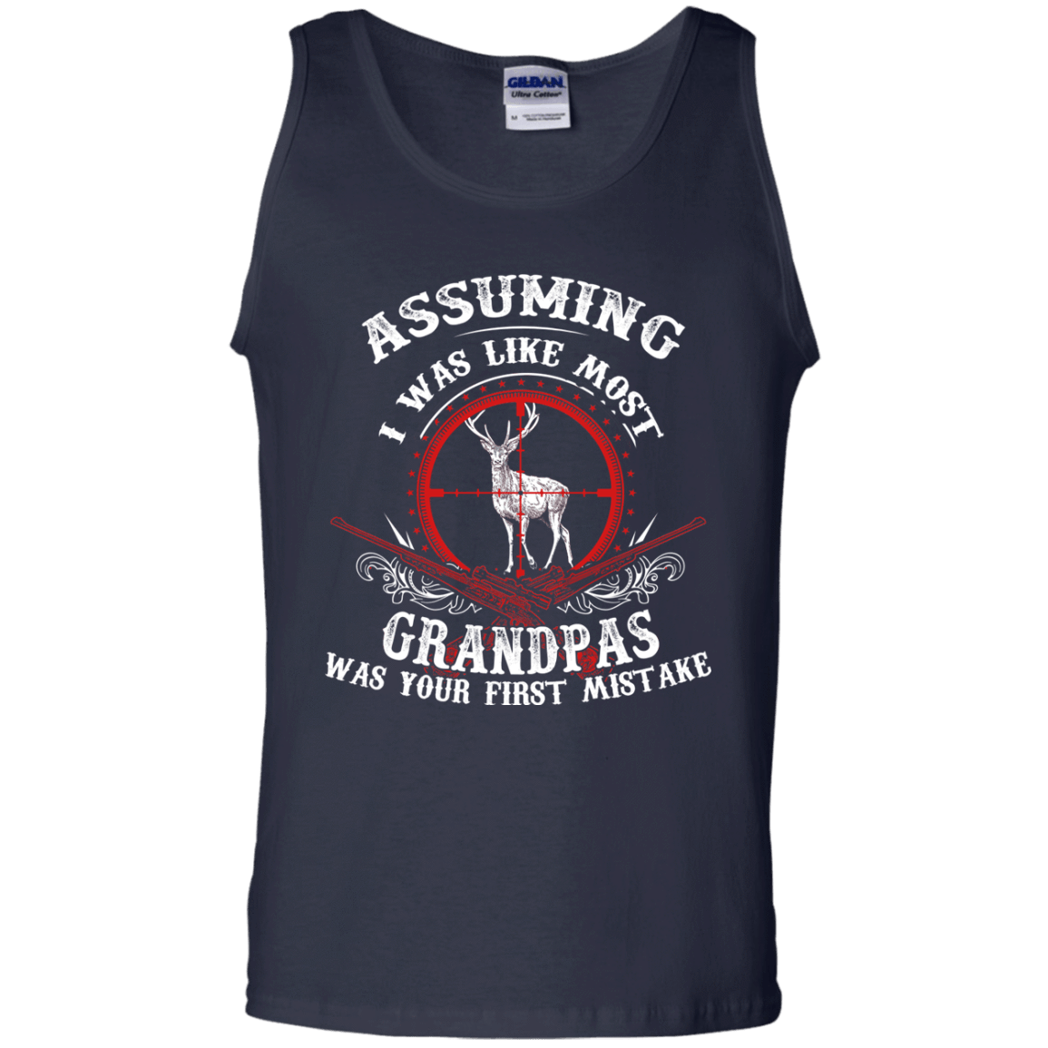Assuming I was like most grandpas was your first mistake-T-Shirt & Hoodie-Unisex Tank-Navy