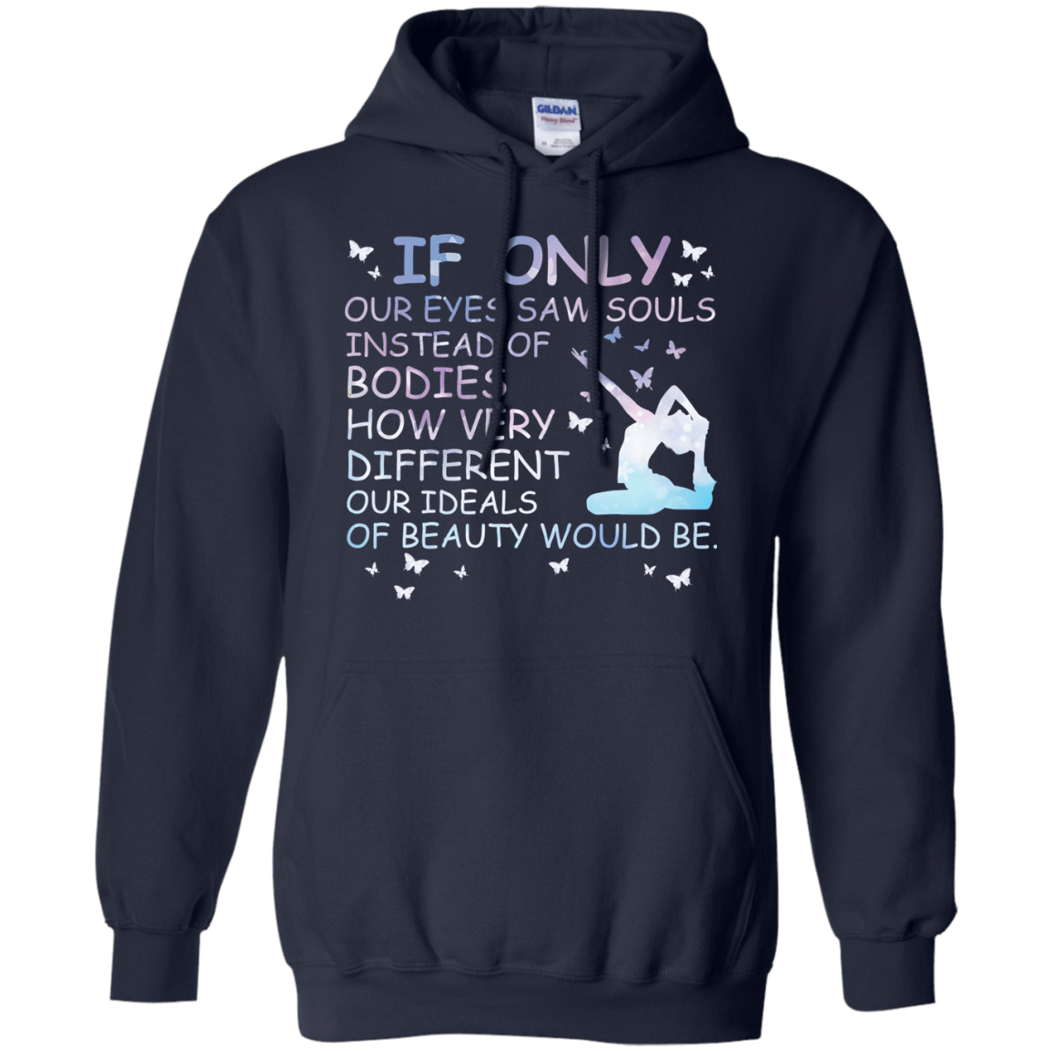 If Only Our Eyes Saw Souls Instead Of Bodies Yoga-T-Shirt & Hoodie-Pullover Hoodie-Navy