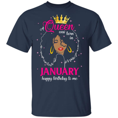 Cool A Queen Was Born In January Happy Birthday To Me Gifts-T-Shirt & Tank Top-Classic T-Shirt-Navy