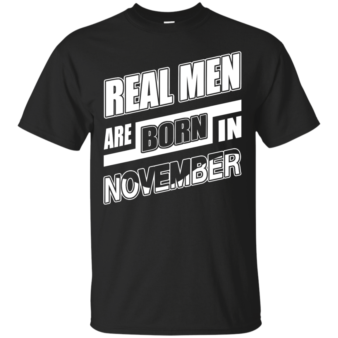 Real Men Are Born In November-T-Shirt & Hoodie-Classic T-Shirt-Black
