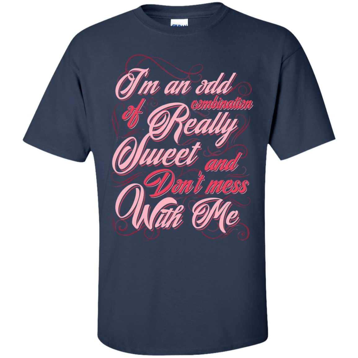 I'm An Odd Combination Really Sweet-T-Shirt & Hoodie-Classic T-Shirt-Navy