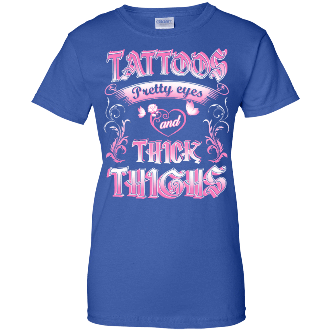 Tattoos Pretty Eyes And Thick Thighs-T-Shirt & Hoodie-Women's T-Shirt-Royal