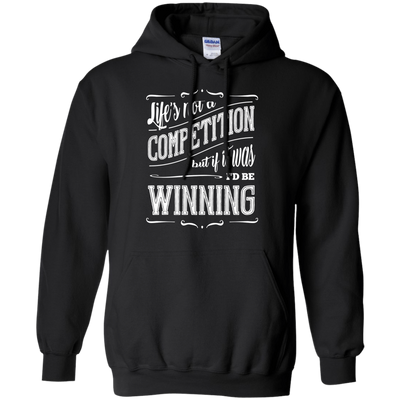 Life's Not A Competition-T-Shirt & Hoodie-Pullover Hoodie-Black