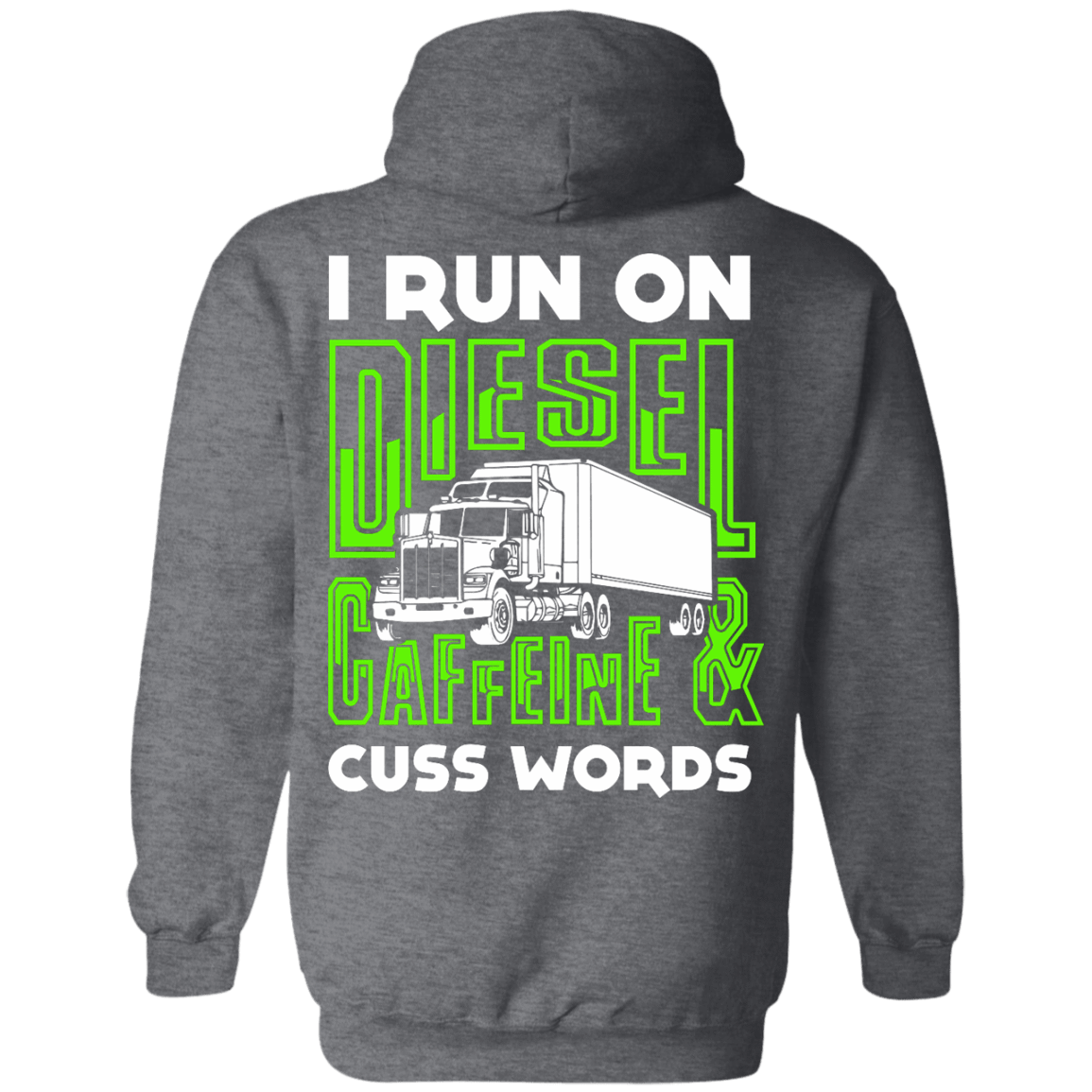 I Run On Diesel Caffeine And Cuss Words-T-Shirt & Hoodie-Pullover Hoodie-Dark Heather