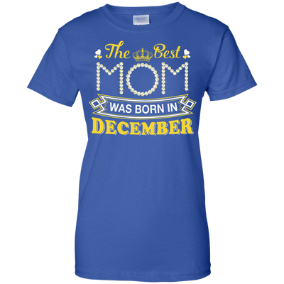 The Best Mom Was Born In December-T-Shirt & Hoodie-Women's T-Shirt-Royal