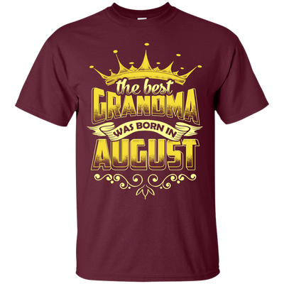 The Best Grandma Was Born In August-T-Shirt & Hoodie-Classic T-Shirt-Maroon