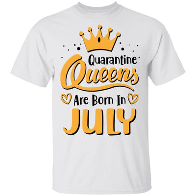 Quarantine Queens Are Born In July Social Distancing-T-Shirt & Tank Top-Classic T-Shirt-White
