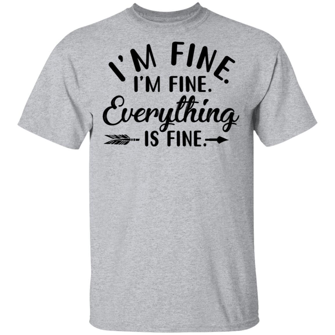 Its Fine Im Fine Everything Is Fine-T-Shirt & Tank Top-Classic T-Shirt-Sport Grey