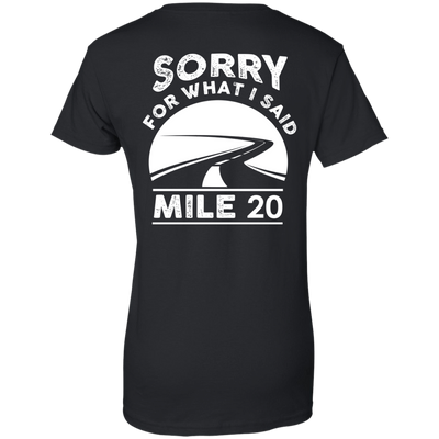 Sorry What I Said At Mile 20-T-Shirt & Hoodie-Women's T-Shirt-Black