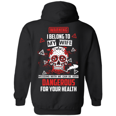 Warning I Belong To My Wife T Shirt-T-Shirt & Hoodie-Pullover Hoodie-Black