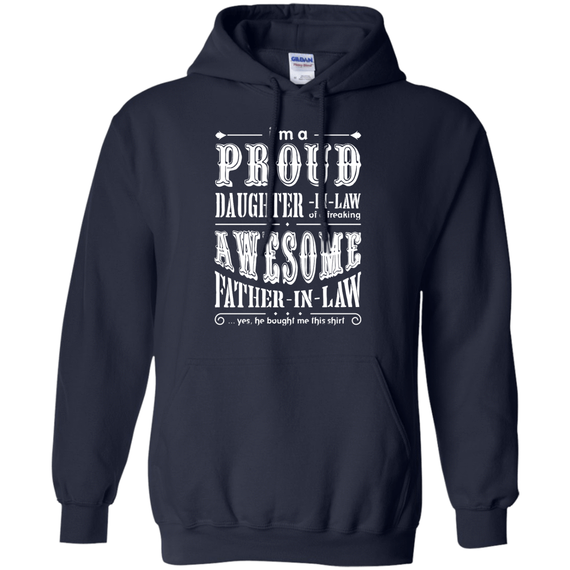 I'm A Proud Daughter In Law Of A Freaking Awesome Father In Law-T-Shirt & Hoodie-Pullover Hoodie-Navy