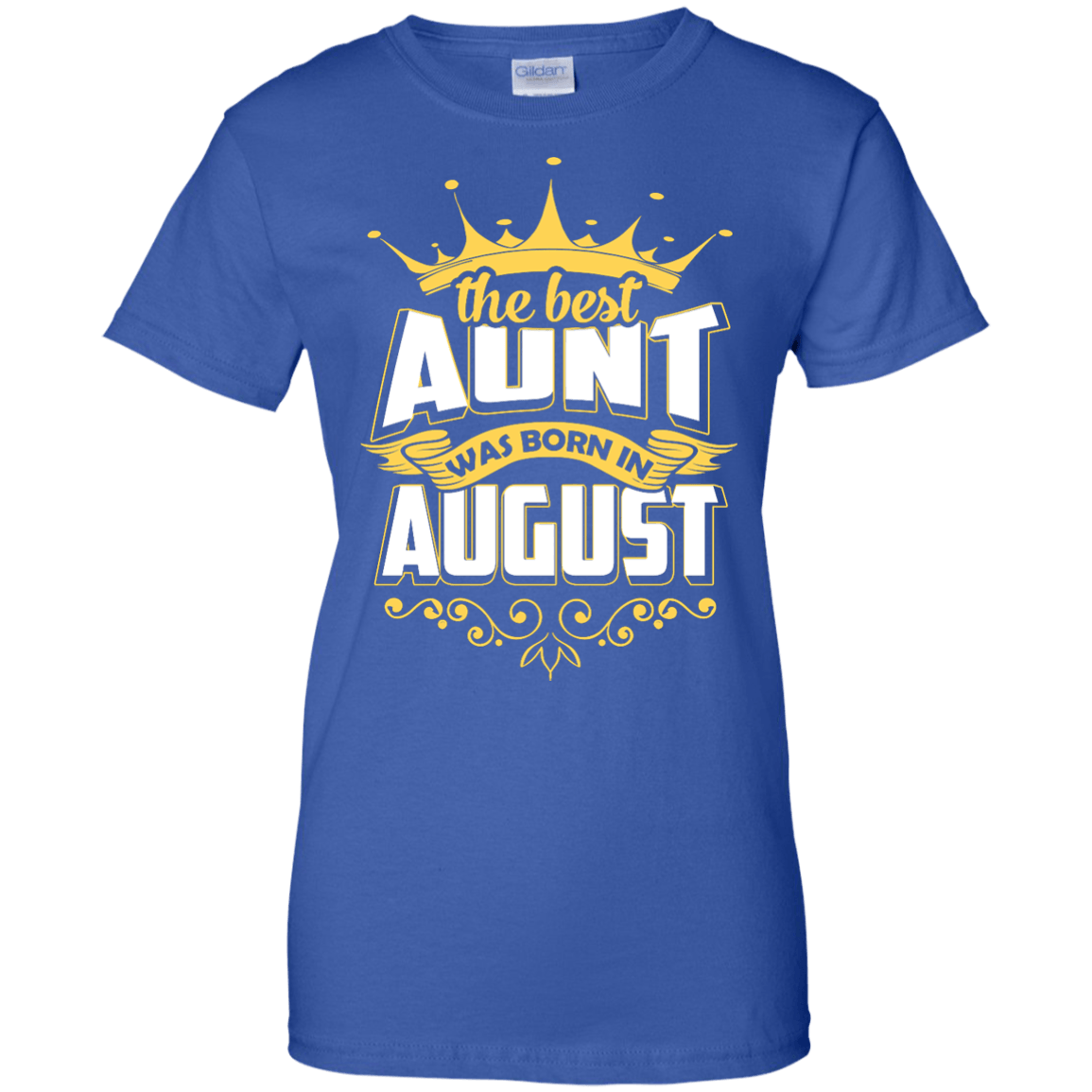 The Best Aunt Was Born In August-T-Shirt & Hoodie-Women's T-Shirt-Royal