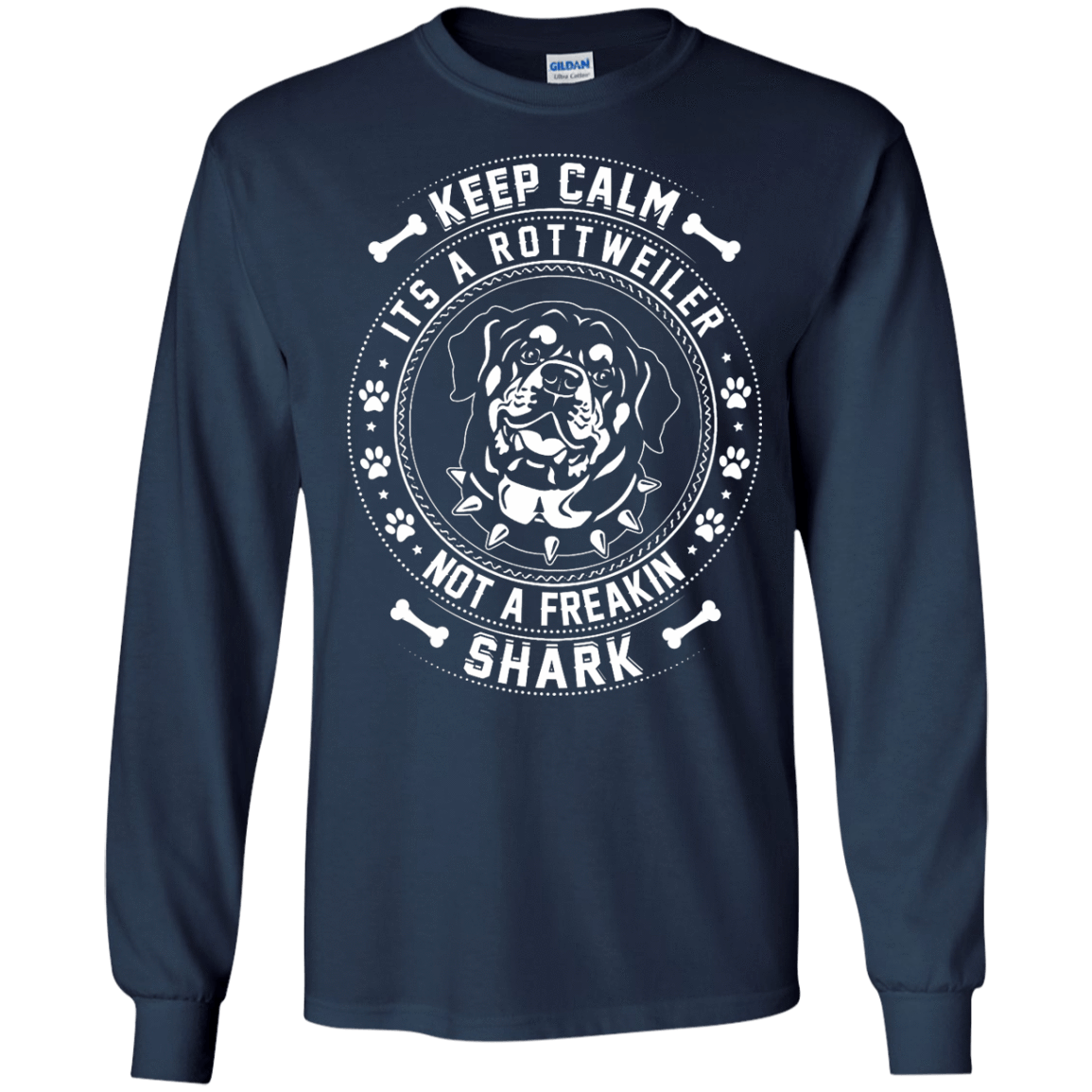 Keep Calm It's A Rottweiler Not A Freaking Shark-T-Shirt & Hoodie-Long Sleeve T-Shirt-Navy