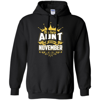 The Best Aunt Was Born In November-T-Shirt & Hoodie-Pullover Hoodie-Black