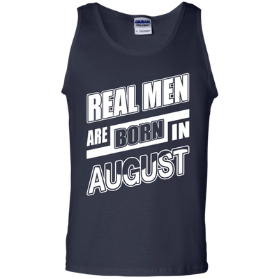 Real Men Are Born In August-T-Shirt & Hoodie-Unisex Tank-Navy