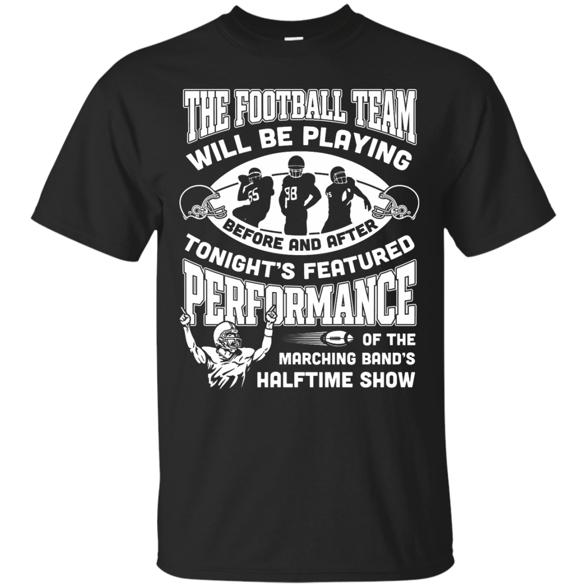 The Football Team Will Be Playing Before And After-T-Shirt & Hoodie-Classic T-Shirt-Black