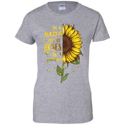In A World Full Of Roses Be A Sunflower Mothers Day-T-Shirt & Hoodie-Women's T-Shirt-Sport Grey