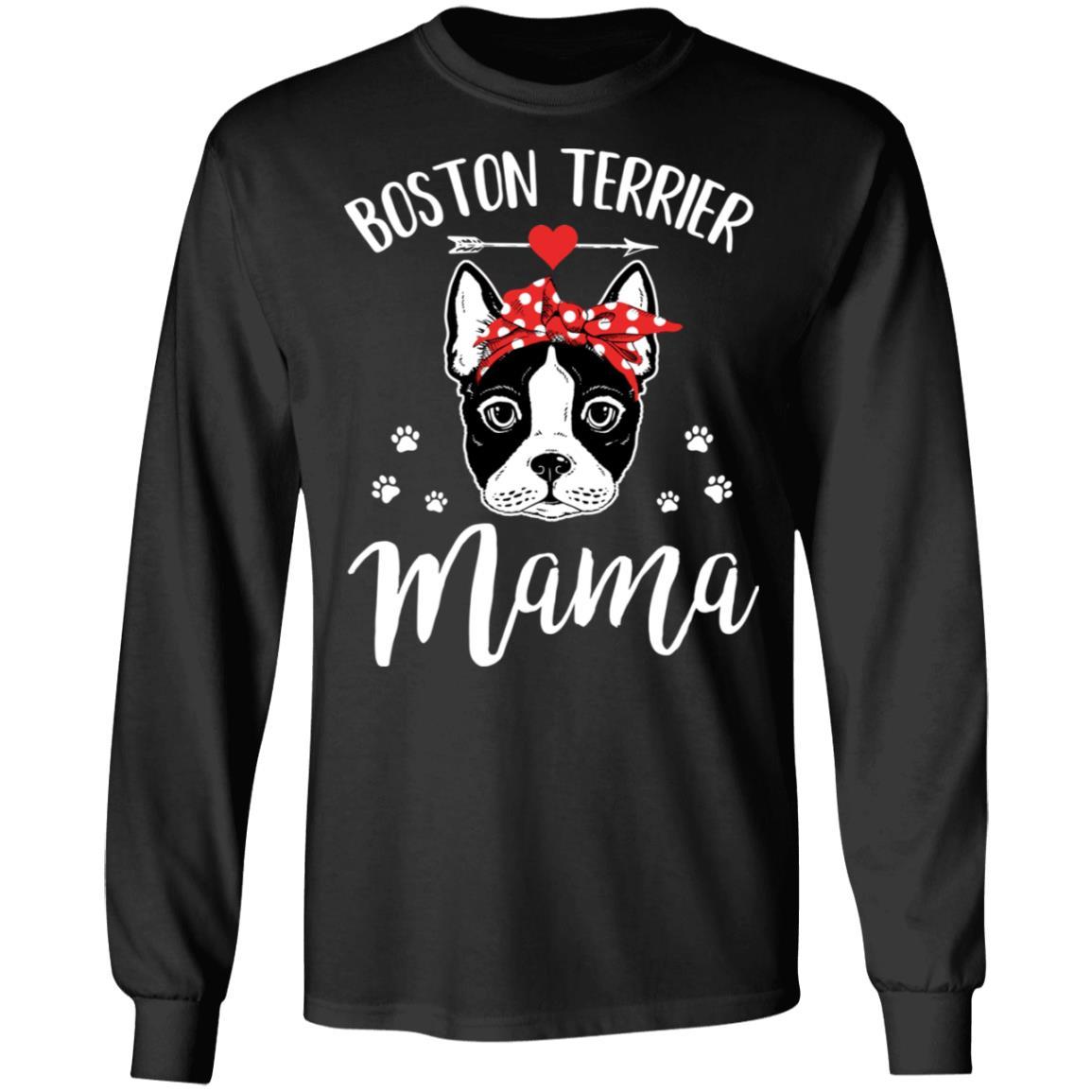 Boston Terrier Mama Funny Boston Terrier Lover-T-Shirt & Hoodie-Long Sleeve T-Shirt-Black