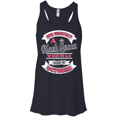 Never Underestimate A Black Queen Who Was Born In October-T-Shirt & Hoodie-Women's Flowy Racerback Tank-Midnight