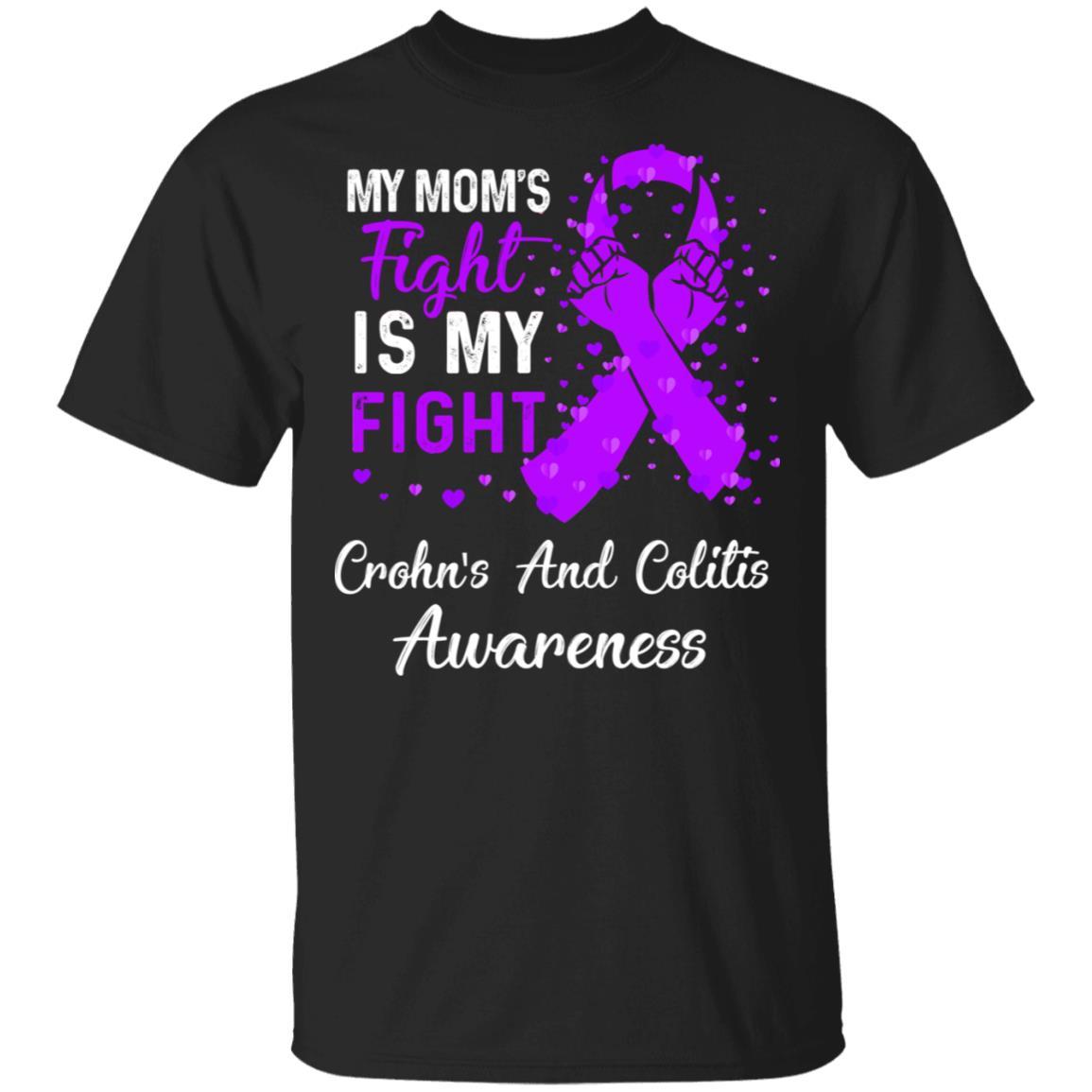 My Mom's Fight Is My Fight Crohn's And Colitis Awareness-T-Shirt & Hoodie-Classic T-Shirt-Black