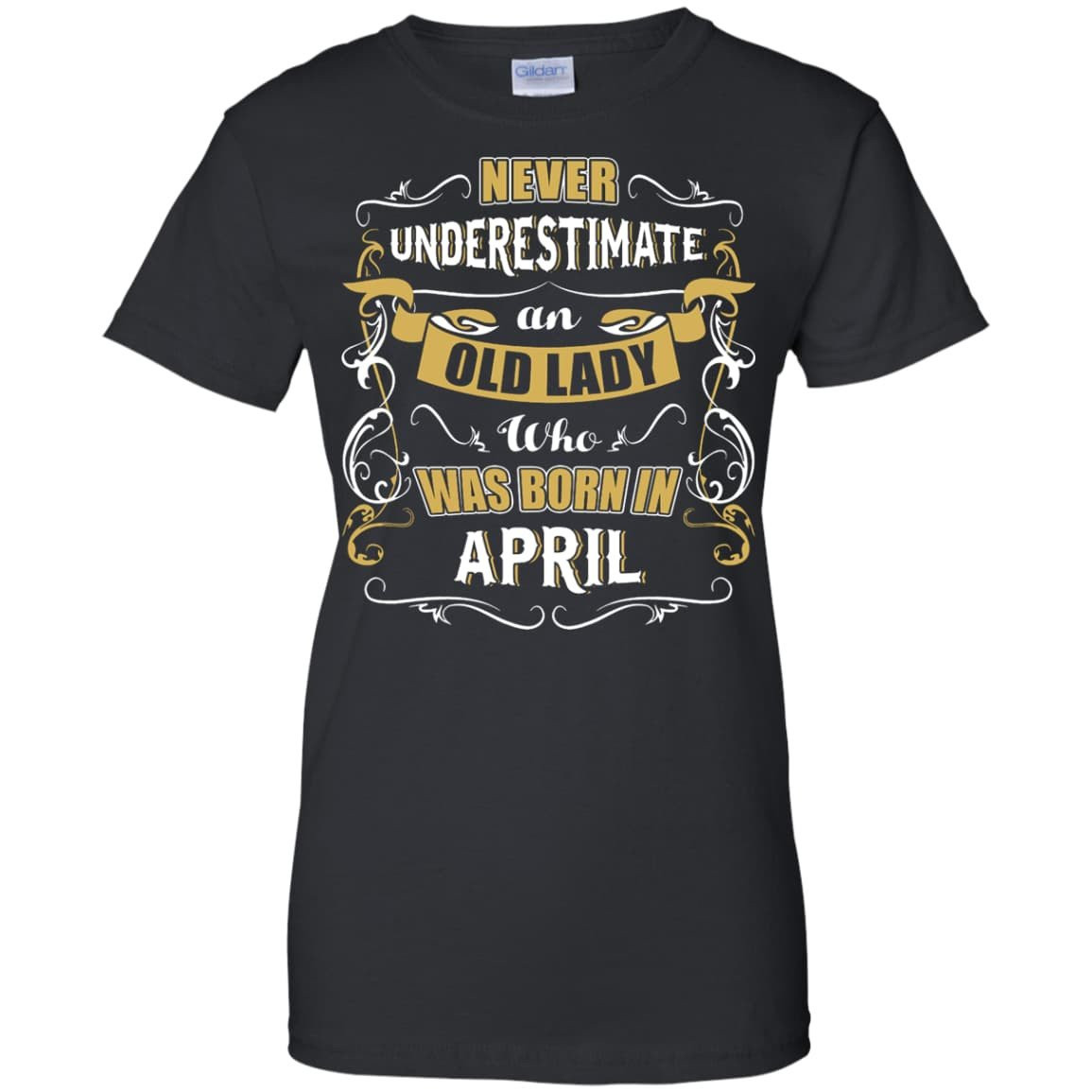 An Old Lady Who Was Born In April-T-Shirt & Hoodie-Women's T-Shirt-Black