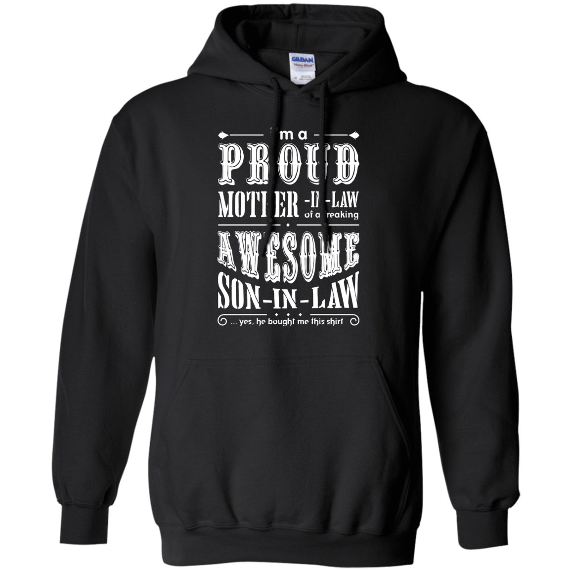 I'm A Proud Mother In Law Freaking Awesome Son In Law-T-Shirt & Hoodie-Pullover Hoodie-Black
