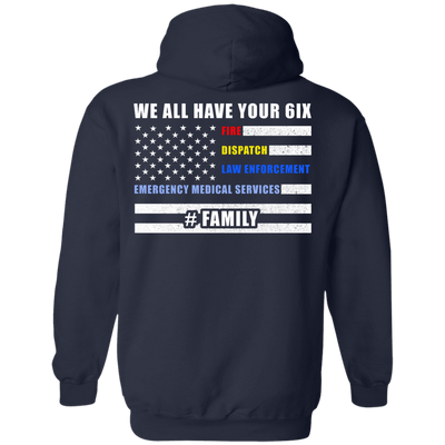 WE ALL HAVE YOUR SIX Family-T-Shirt & Hoodie-Pullover Hoodie-Navy