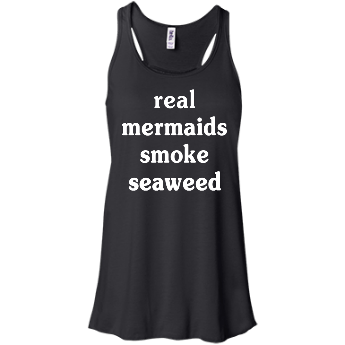 Real Mermaids Smoke Seaweed-T-Shirt & Hoodie-Women's Flowy Racerback Tank-Black