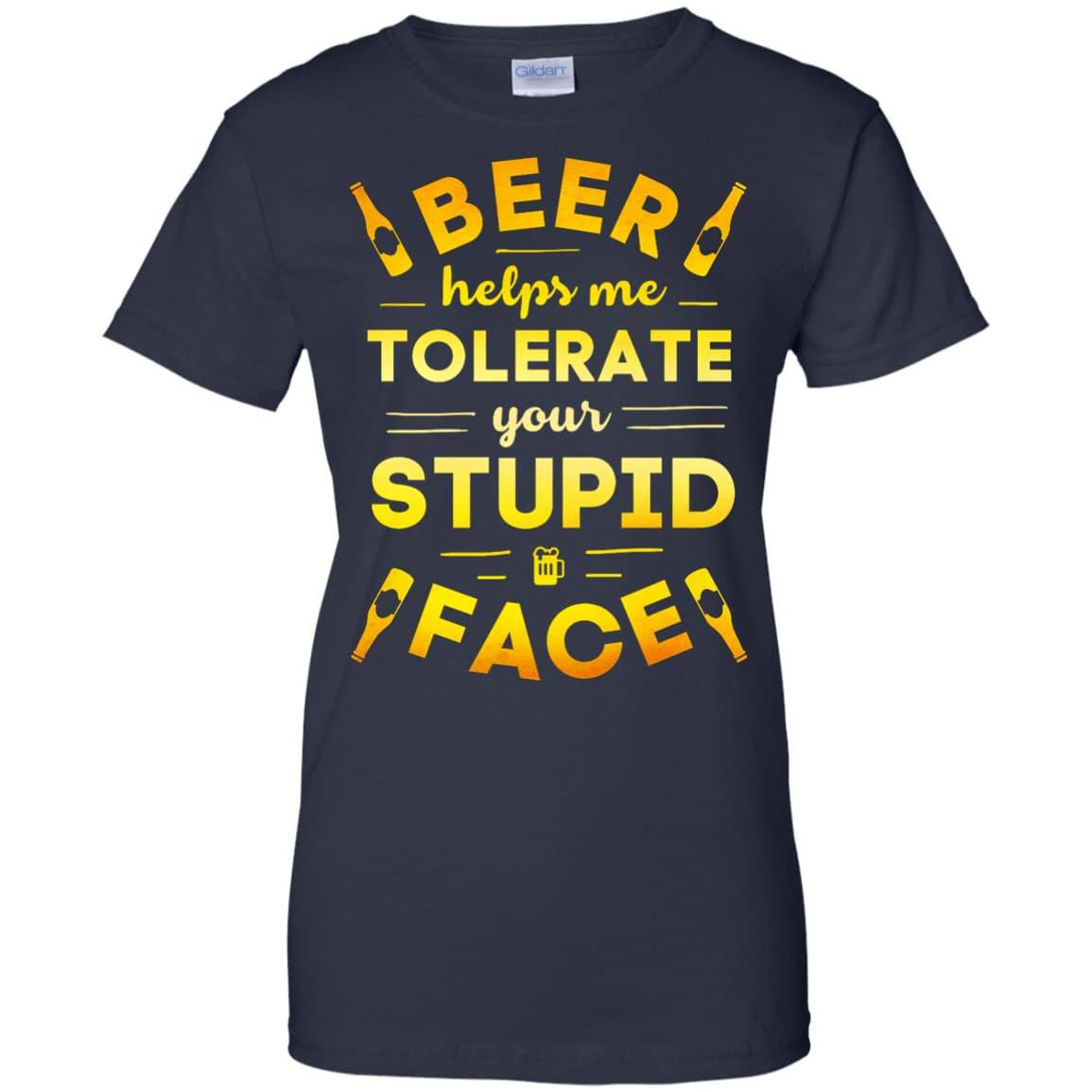 Beer Helps Me Tolerate Your Stupid Face-T-Shirt & Hoodie-Women's T-Shirt-Navy