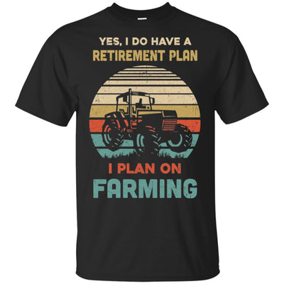 Vintage Yes I Do Have A Retirement Plan On Farming-T-Shirt & Hoodie-Classic T-Shirt-Black