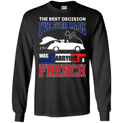 I've Ever Made Was Marrying A French-T-Shirt & Hoodie-Long Sleeve T-Shirt-Black