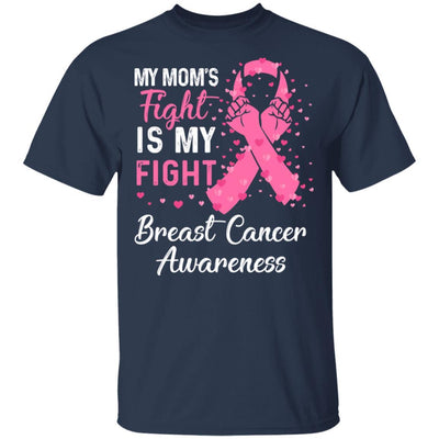 My Mom's Fight Is My Fight Breast Cancer Awareness-T-Shirt & Hoodie-Classic T-Shirt-Navy