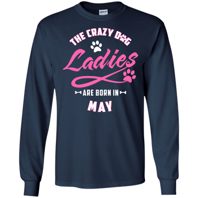 The Crazy Dog Ladies Are Born In May-T-Shirt & Hoodie-Long Sleeve T-Shirt-Navy