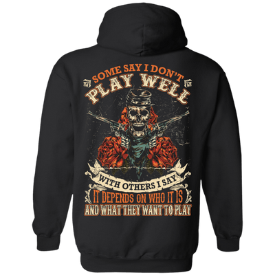 I say it depends on who it is and what they want to play-T-Shirt & Hoodie-Pullover Hoodie-Black