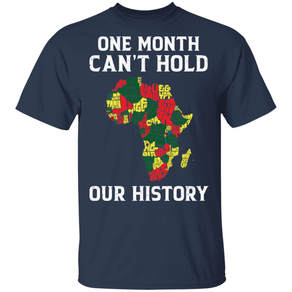 One Month Can't Hold Our History African Black Month 2020-T-Shirt & Hoodie-Classic T-Shirt-Navy