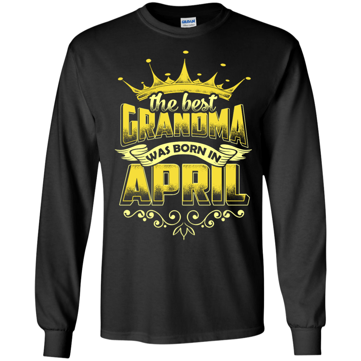 The Best Grandma Was Born In April-T-Shirt & Hoodie-Long Sleeve T-Shirt-Black