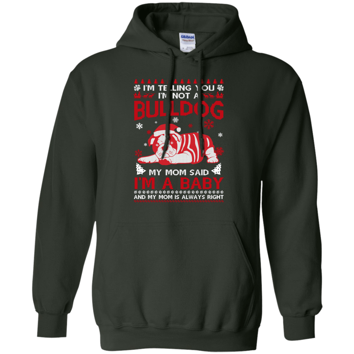 I'm Telling You I'm Not A BullDog-T-Shirt & Hoodie-Pullover Hoodie-Forest Green