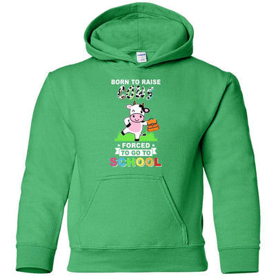 Born To Raise Cow Forced To Go To School Youth-Youth Shirt-Youth Pullover Hoodie-Irish Green