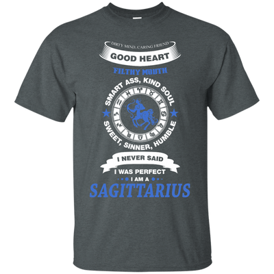 I Never Said I Was Perfect I Am A SAGITTARIUS-T-Shirt & Hoodie-Classic T-Shirt-Dark Heather