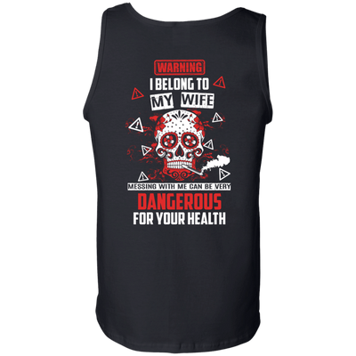 Warning I Belong To My Wife T Shirt-T-Shirt & Hoodie-Unisex Tank-Black