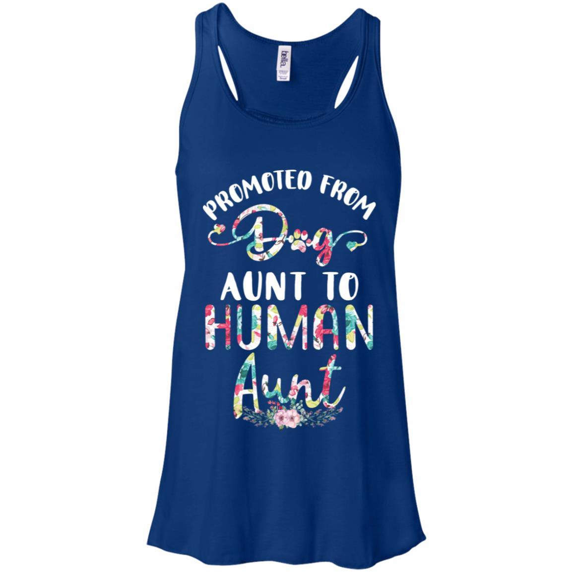 Floral Promoted From Dog Aunt To Human Aunt Gift-T-Shirt & Tank Top-Women's Flowy Racerback Tank-True Royal